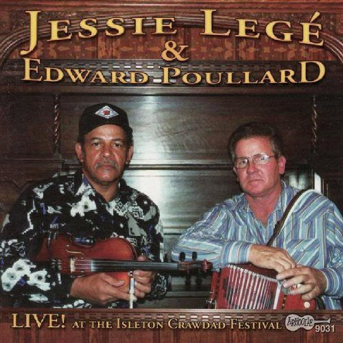 Lege, Jesse / Poullard, Edward: Live at the Isleton Crawdad Festival