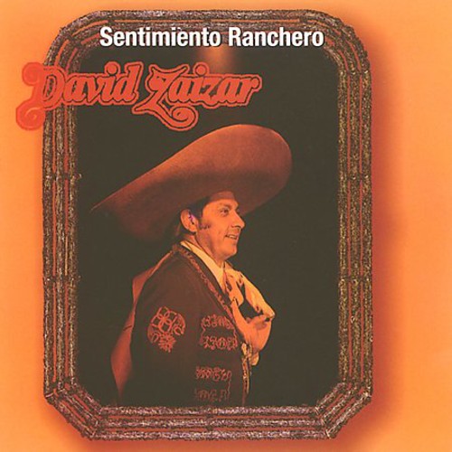 Zaizar, David: Sentimiento Ranchero