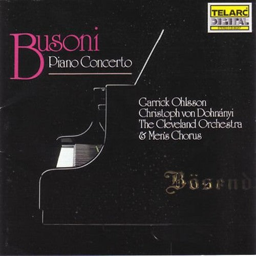 Busoni / Ohlsson / Dohnanyi / Cleveland Symphony: Piano Concerto