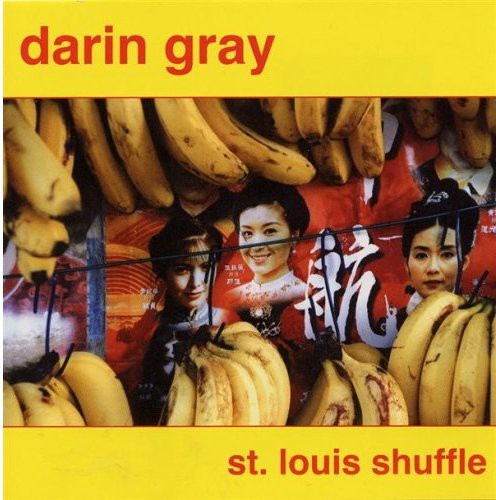 Gray, Darin: St. Louis Shuffle