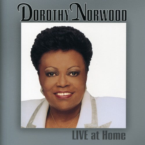 Norwood, Dorothy: Live at Home