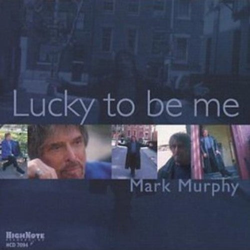 Murphy, Mark: Lucky to Be Me