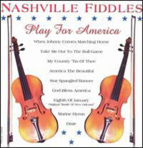 Nashville Fiddles: Play for America