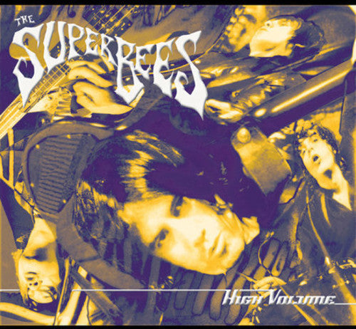 Superbees: High Volume