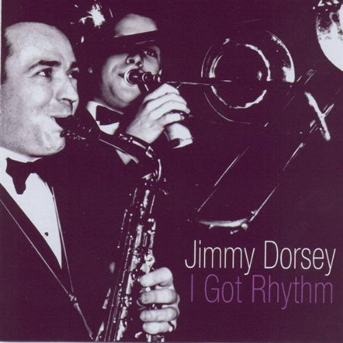 Dorsey, Jimmy: I Got Rhythm