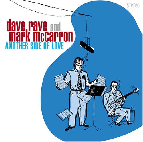 Rave, Dave / McCarron, Mark: Another Side of Love