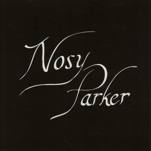 Nosy Parker: Nosy Parker