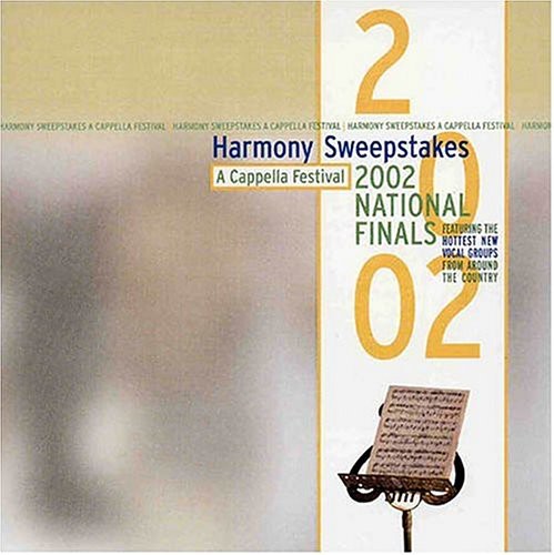 Harmony Sweepstakes Cappella Festival 2002 / Var: Harmony Sweepstakes A Cappella Festival 2002 National Finals