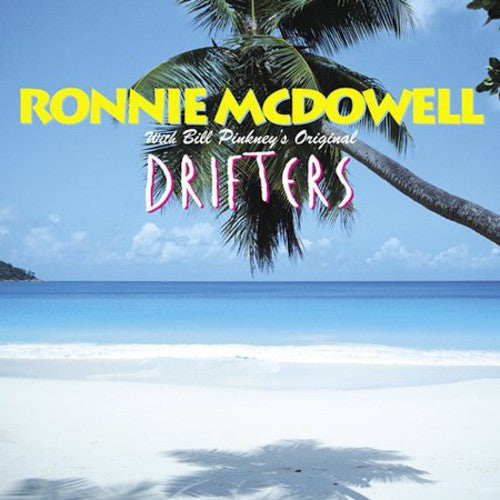 McDowell, Ronnie: Ronnie McDowell With Bill Pinkey's Original Drifters