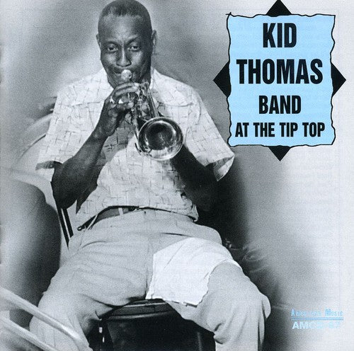 Kid Thomas Band: At the Tip Top