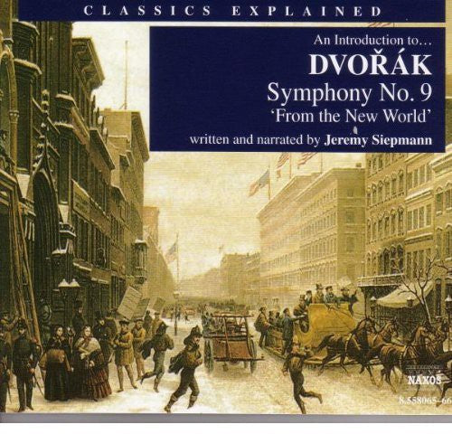 Dvorak: Symphony 9: Introduction to Dvorak