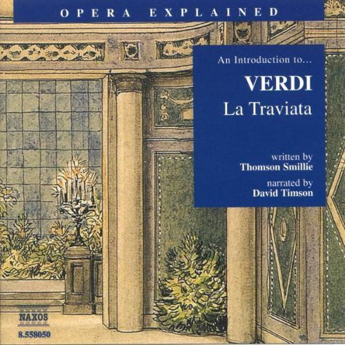 Verdi: La Traviata: Introduction to Verdi