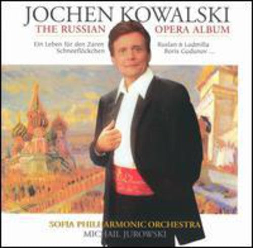 Kowalski / Schalajewa / Jurowski / Sofia Phil Orch: Russian Opera Arias