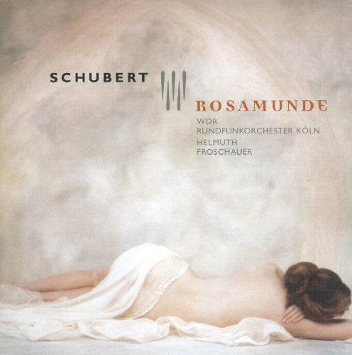 Schubert / Aurich / Cologne West German Chorus: Rosamunde