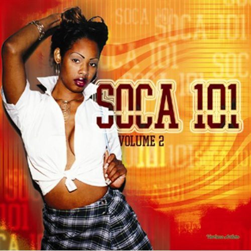 Soca 101 2 / Various: Soca 101 2 / Various