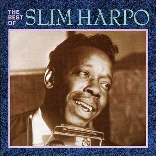 Harpo, Slim: Best of Slim Harpo