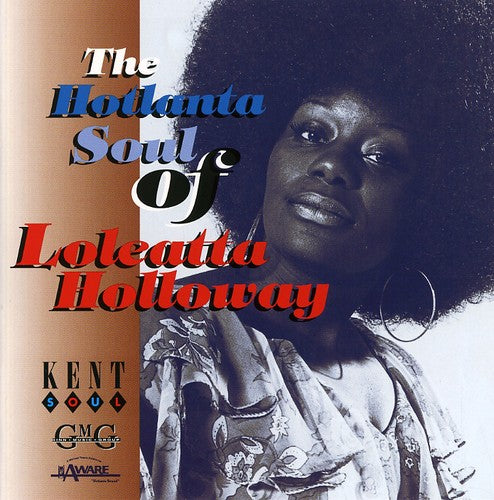 Holloway, Loleatta: Hotlanta Soul of Loleatta Holloway
