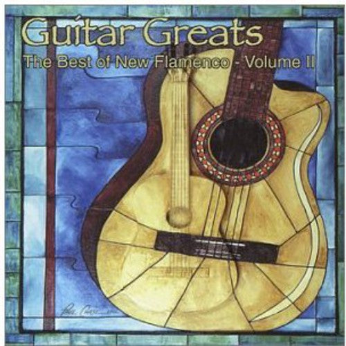 Guitar Greats 2: Best of New Flamenco / Various: Guitar Greats, Vol. 2: The Best Of New Flamenco