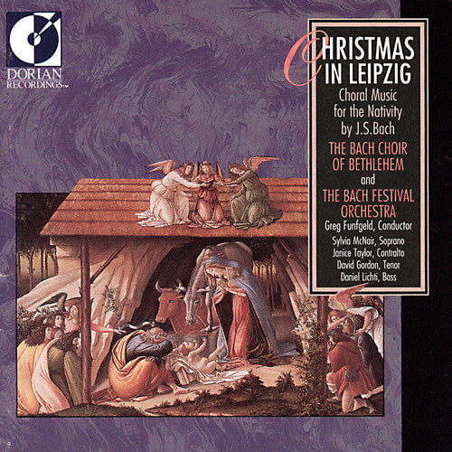 Bach / McNair / Taylor / Bach Choir of Bethlehem: Christmas in Leipzig