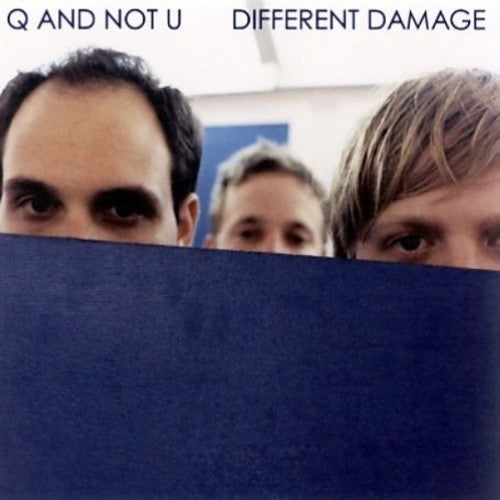 Q & Not U: Different Damage