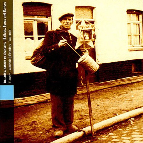 Belgium: Ballads Songs & Dances of Flanders / Var: Ballads Songs & Dances from Flanders & Wallonia