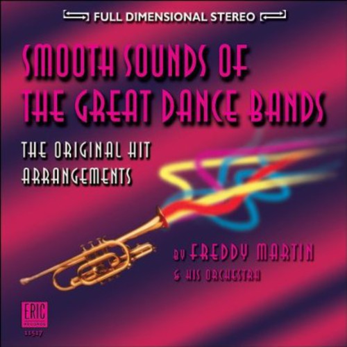 Martin, Freddy & Orchestra: Smooth Sounds of the Great Dance Bands