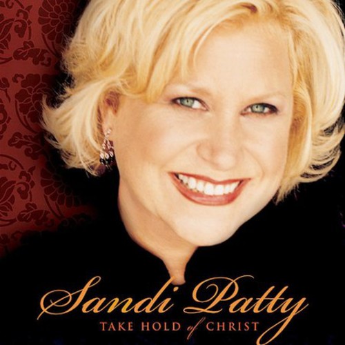 Patty, Sandi: Take Hold of Christ