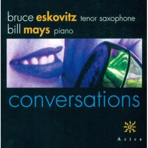 Eskovitz, Bruce / Mays, Bill: Conversations