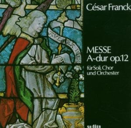 Franck / Wiens / Mette / Ingram / Beck: Mass in a Major Op 12