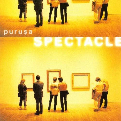 Purusa: Spectacle