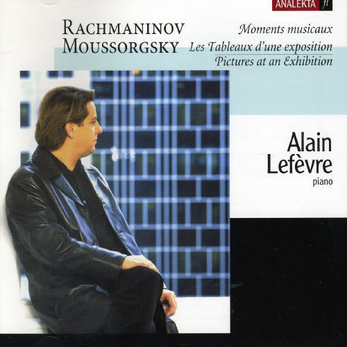 Lefevre / Rachmaninoff / Moussorgsky: Moments Musicaux