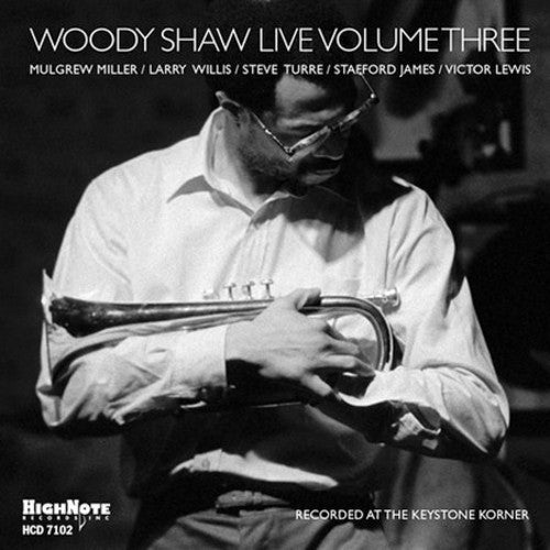 Shaw, Woody: Woody Shaw Live, Vol. 3