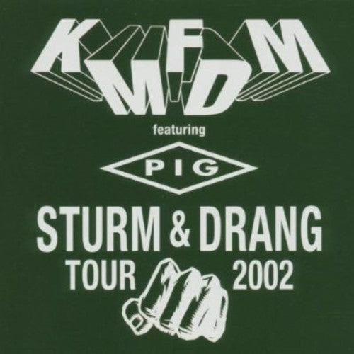 Kmfdm / Pig: Sturm & Drang Tour 2002