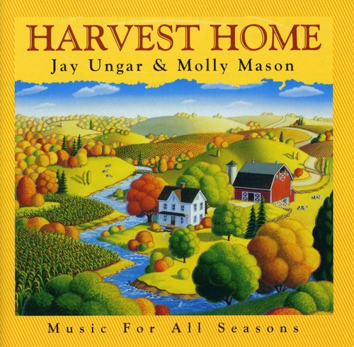 Ungar, Jay / Mason, Molly: Harvest Home: Music for All Seasons