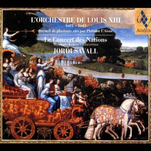 Concert Des Nations / Savall: Orchestra of Louis Xiii