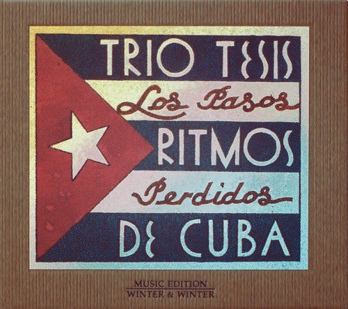 Trio Tesis: Los Pasos Perdidos/Ritmo De Cuba