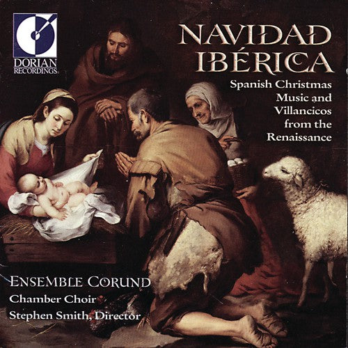 Ensemble Corund / Smith, S: Navidad Iberica: Spanish Christmas & Villancicos