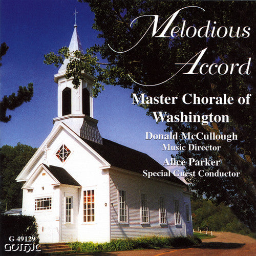 Master Chorale of Washington / McCullough / Parker: Melodious Accord