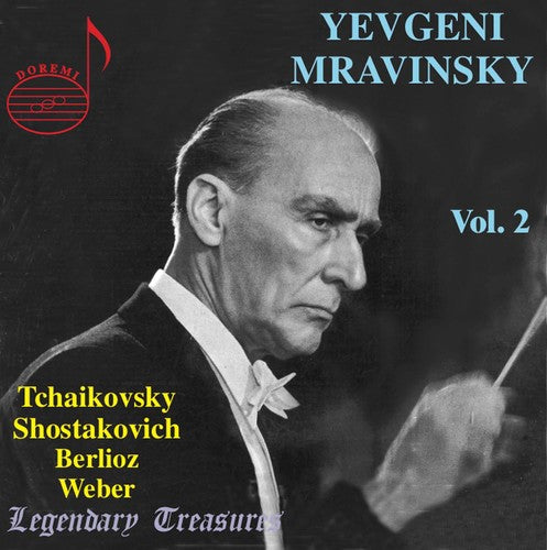 Tchaikovsky / Shostakovich / Berlioz / Mravinsky: Yevgeni Mravinsky Conducts 2