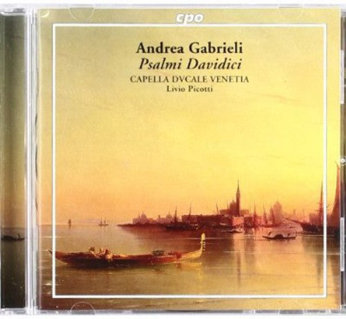 Gabrieli / Picotti / Capella Ducale Venetia: Psalmi Davidici