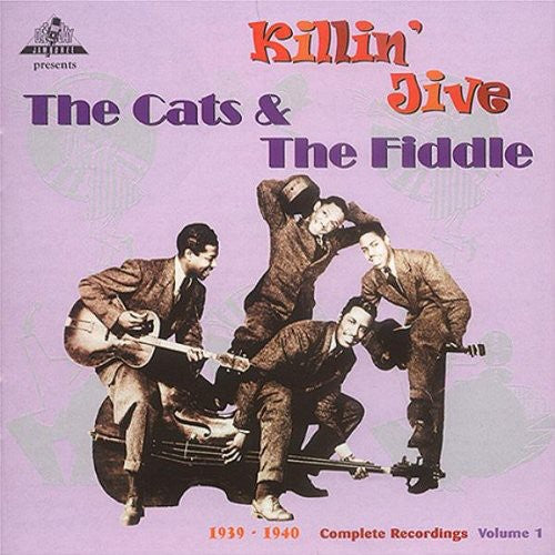 Cats & the Fiddle: Killin Jive, 1939-40 - the Complete