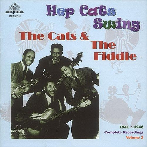 Cats & the Fiddle: Hep Cats Swing, 1941-46 - the Complete