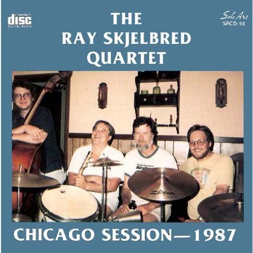 Skjelbred, Ray: Chicago Session-1987