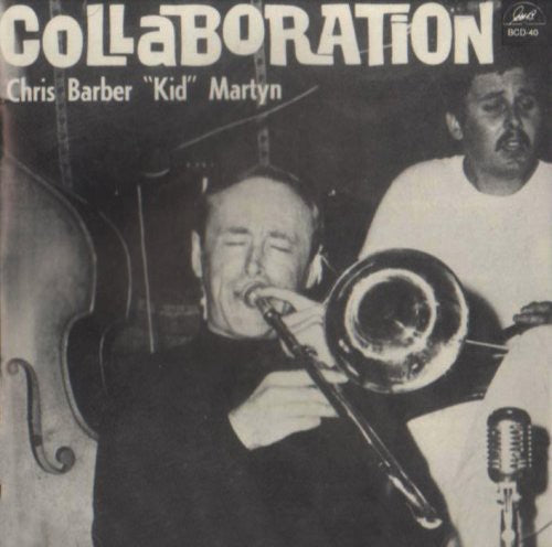 Barber, Chris / Martyn, Barry: Collaboration