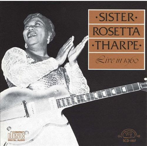 Tharpe, Sister Rosetta: Live in 1960