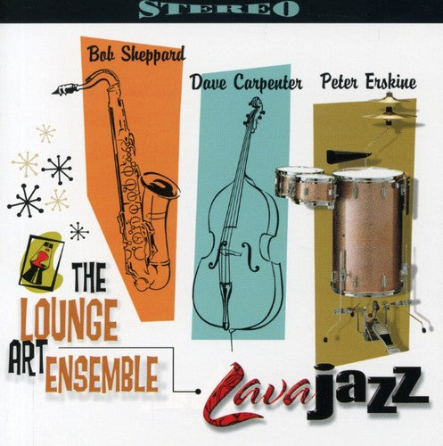 Lounge Art Ensemble: Lava Jazz