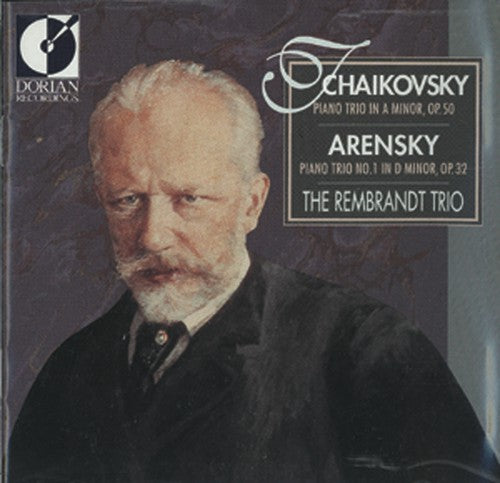 Tchaikovsky / Rembrandt Trio: Piano Trio in A minor Op. 50/Piano Trio No. 1 in D