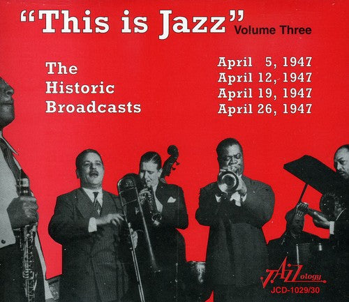 This Is Jazz 3 / Various: This Is Jazz, Vol. 3 - The Historic Broadcasts