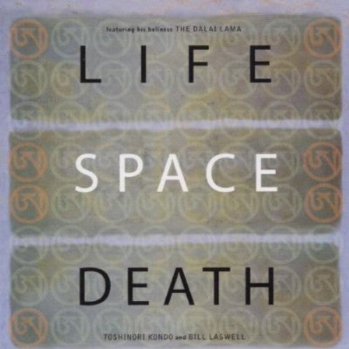 Laswell, Bill / Dalai Lama / Kondo, Toshinori: Life Space Death