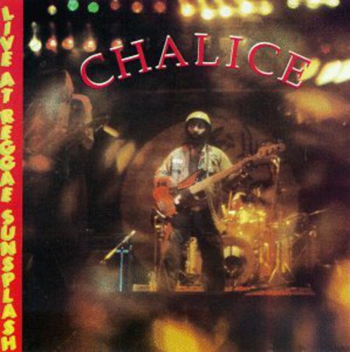 Chalice: Live at Reggae Sunsplash